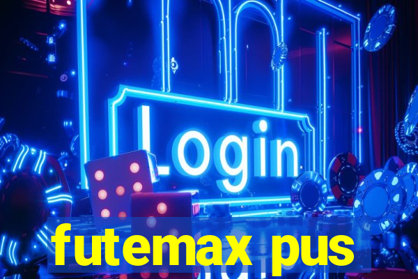 futemax pus